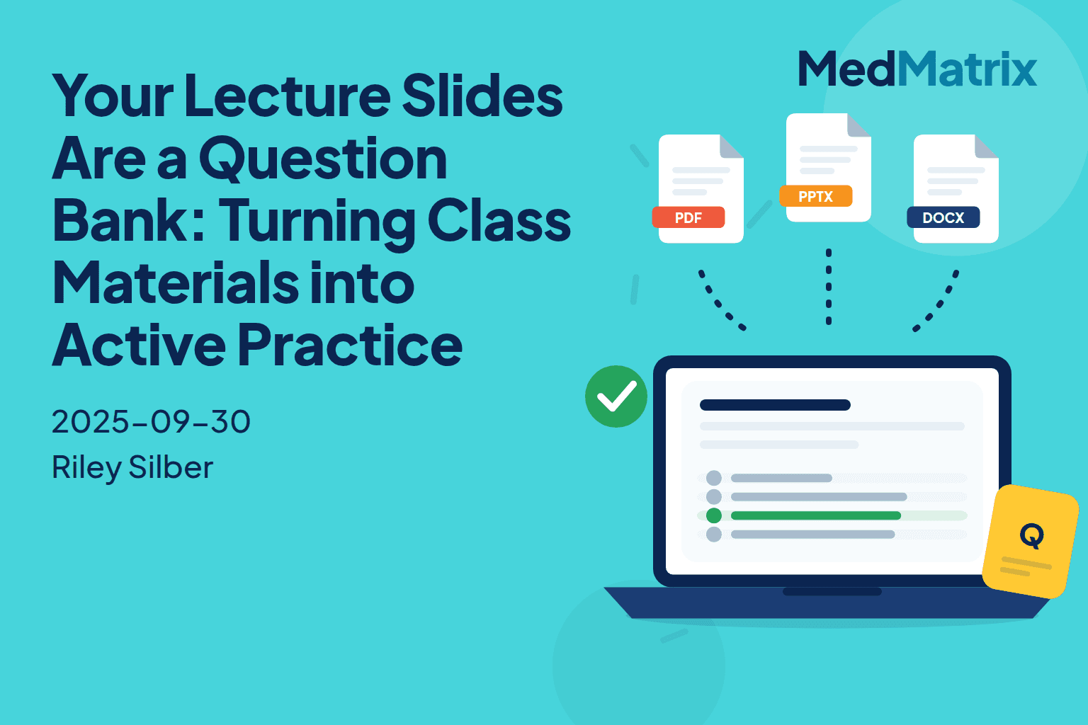 Your Lecture Slides Are a Question Bank: Turning Class Materials into Active Practice