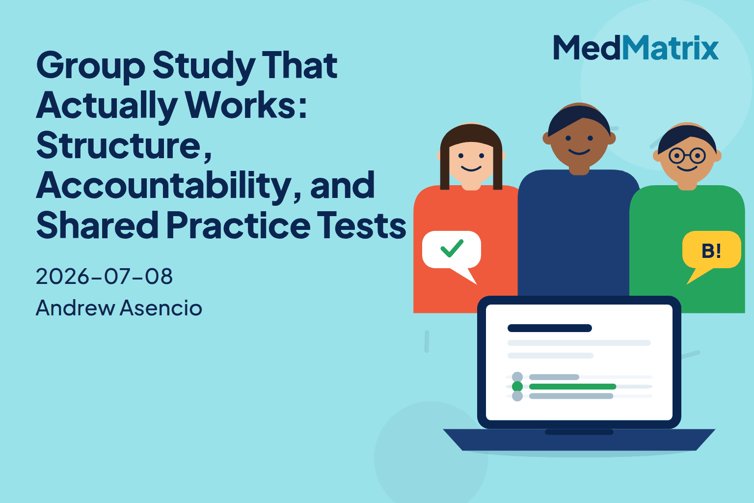 Group Study That Actually Works: Structure, Accountability, and Shared Practice Tests