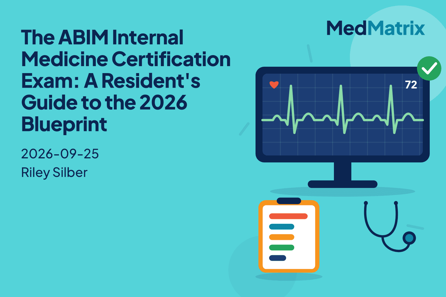 The ABIM Internal Medicine Certification Exam: A Resident's Guide to the 2026 Blueprint